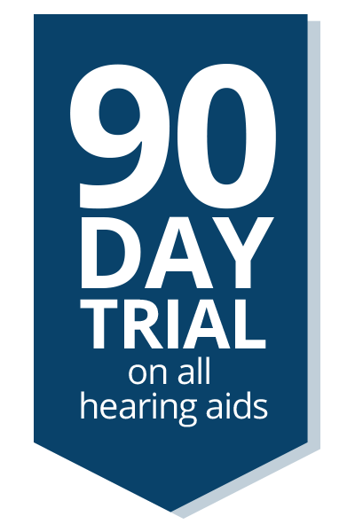 90 day trial on all hearing aids